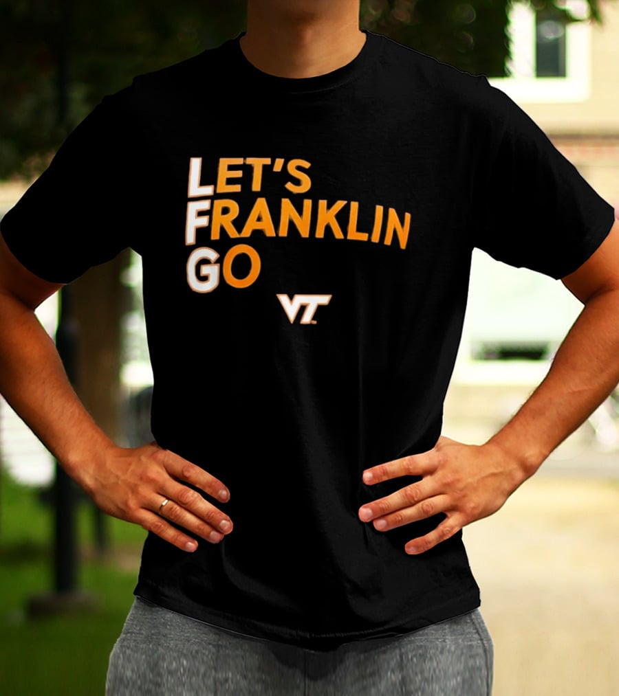Virginia Tech Hokies LFG Let's Franklin Go VT T-Shirt
