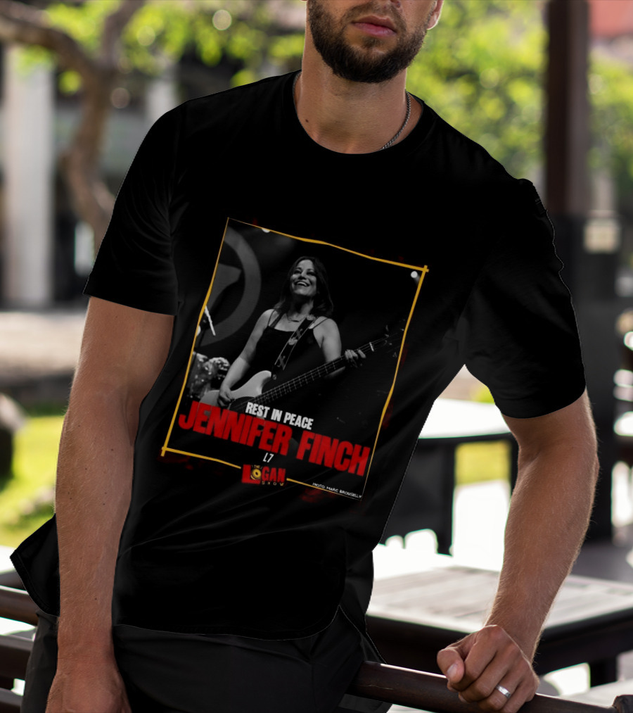 Rest In Peace Jennifer Finch L7 The Logan Show T-Shirt