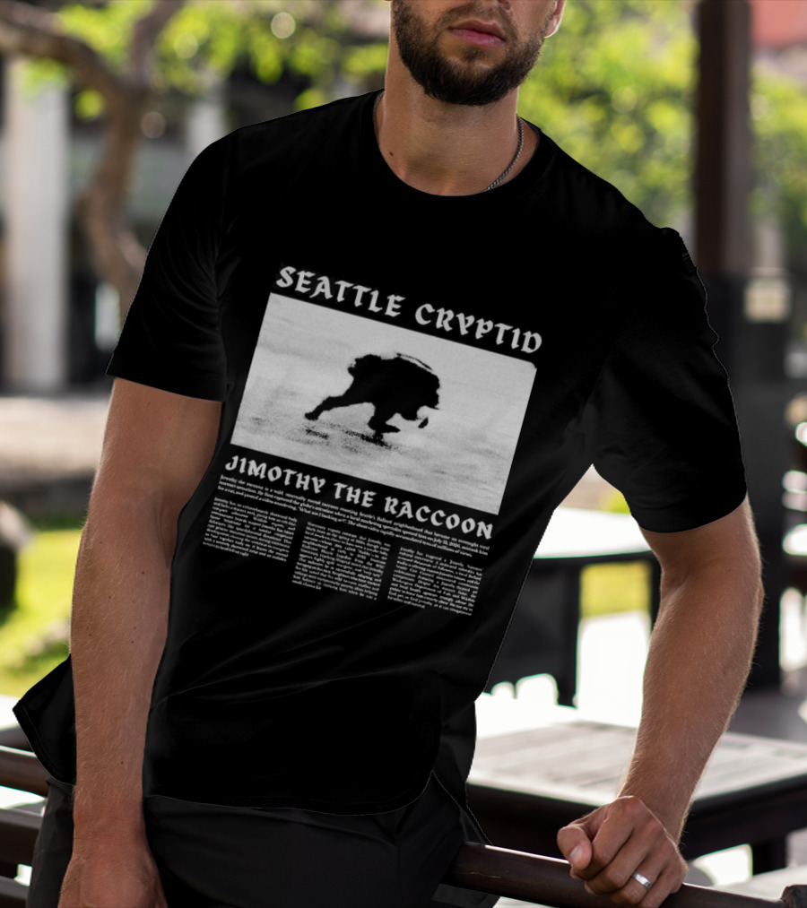 Seattle Cryptid Jimothy The Raccoon T-Shirt