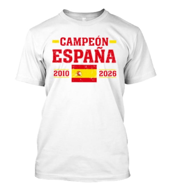 Campeón España 2010 2026 Spanish Flag T-Shirt