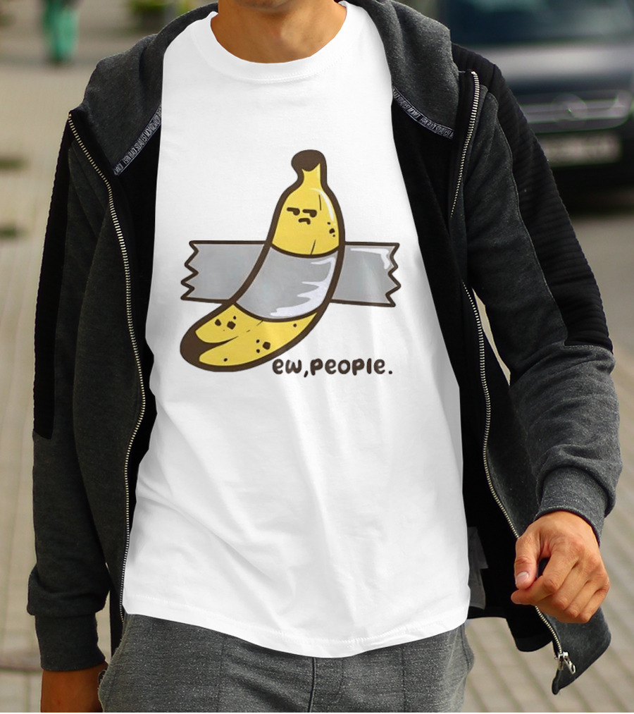 Ew People Taped Banana Quirky Humor T-Shirt