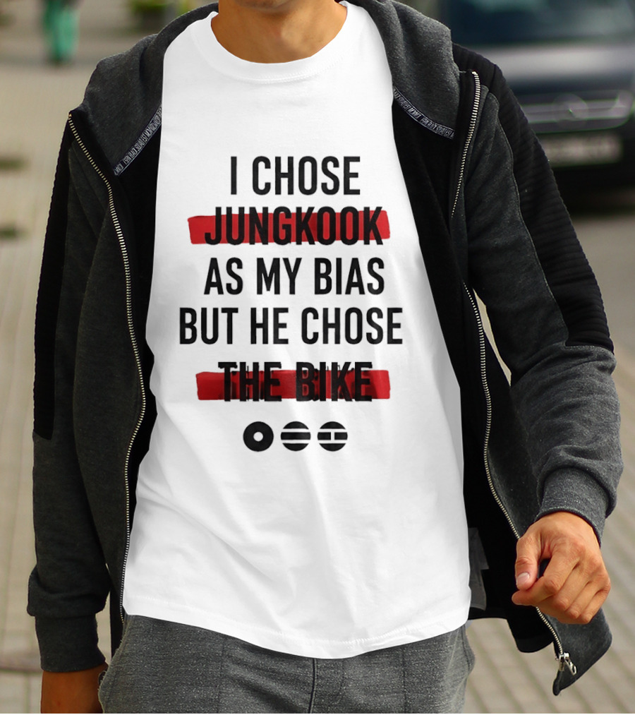 I Chose Jungkook As My Bias But He Chose The Bike T-Shirt