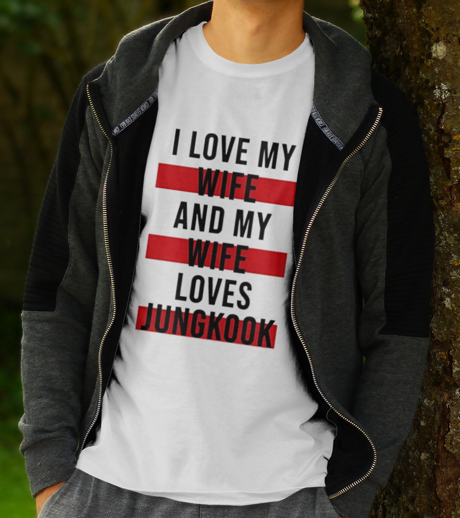 I Love My Wife And My Wife Loves Jungkook Trendy Husband T-Shirt