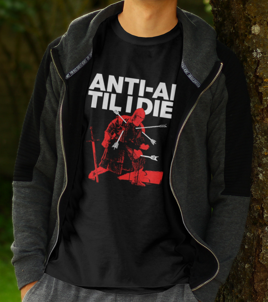 ANTI AI TIL I DIE Knight Pro Human Technology Protest T-Shirt