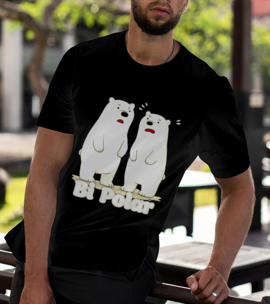 Bi Polar Polar Bears Bipolar Pun Animal Humor T-Shirt