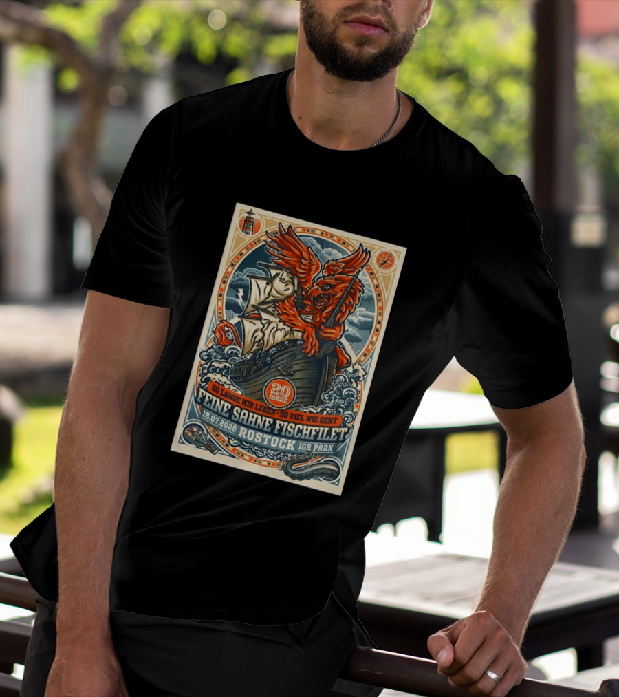So Lange Wir Leben So Viel Wie Geht Feine Sahne Fischfilet 20 Jahre Rostock 18.07.2026 IGA Park T-Shirt