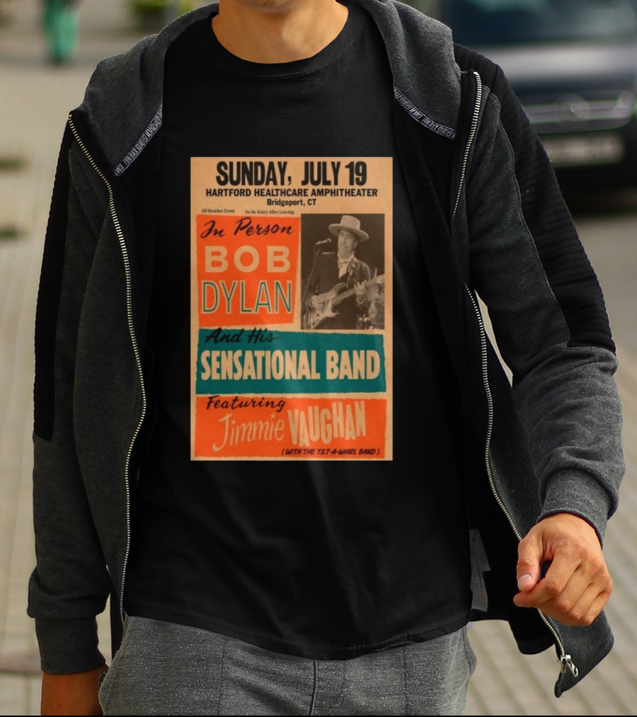 Sunday July 19 Bob Dylan Sensational Band Jimmie Vaughan Hartford HealthCare Amphitheater Bridgeport CT T-Shirt