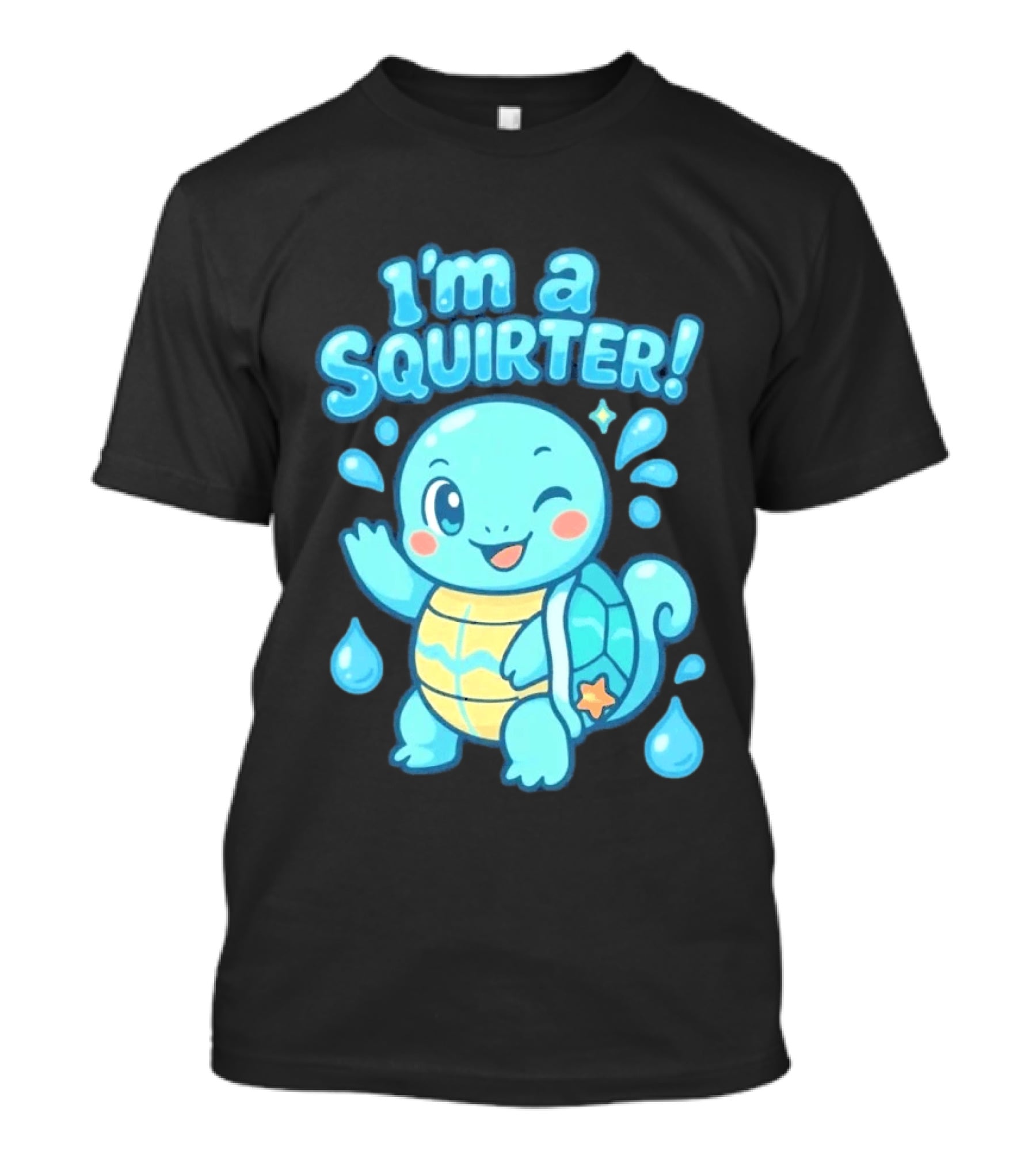 I'm A Squirter Cartoon Turtle Water Drops T-Shirt