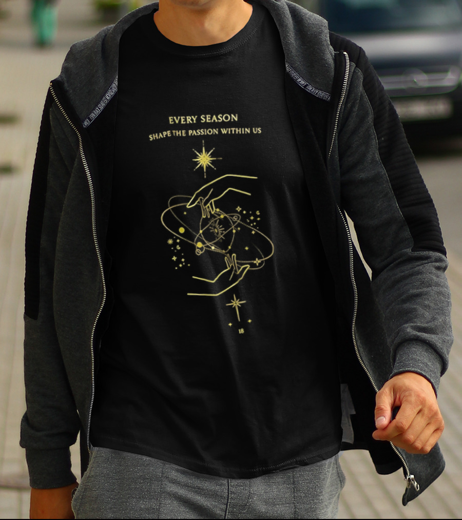 Every Season Shape The Passion Within Us 18 Starry Cosmic Lines T-Shirt