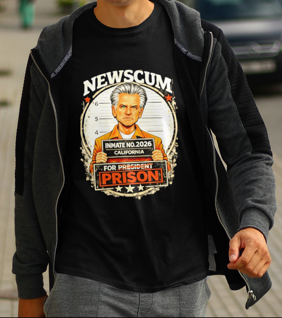 Newscum Gavin Newsom Inmate No 2026 California Prison For President T-Shirt