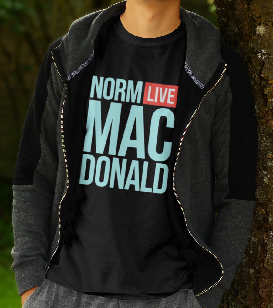 Norm Live Mac Donald Comedy Stand Up T-Shirt