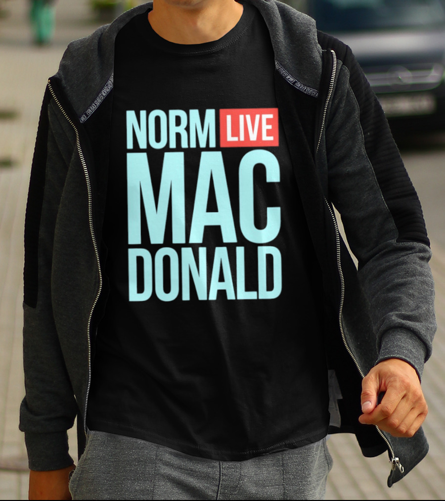 Norm Live Mac Donald Comedy Stand Up T-Shirt