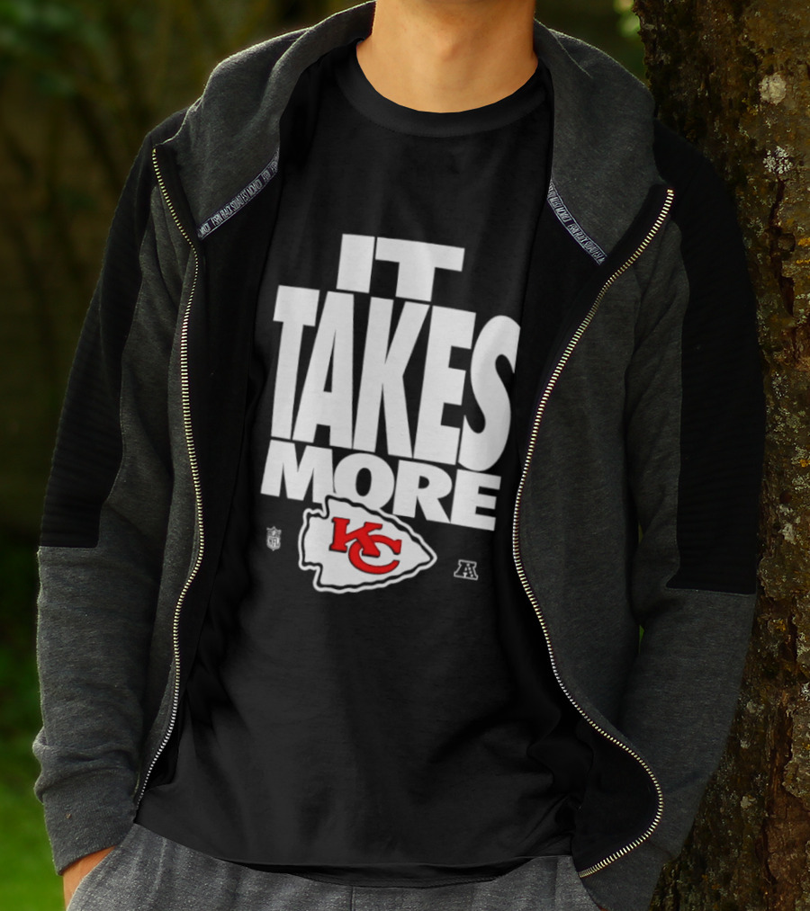 Kansas City Chiefs It Takes More KC Logo Training Camp AFC West Football T-Shirt