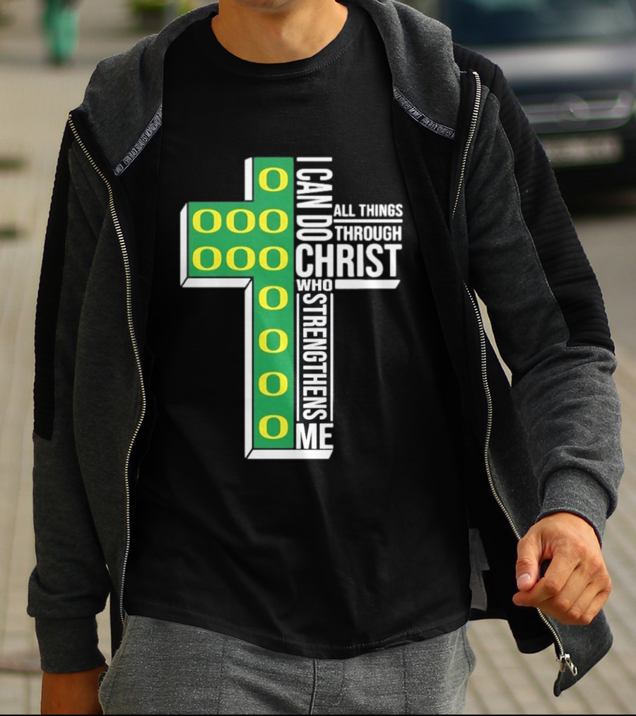 Oregon Ducks I Can Do All Things Through Christ Who Strengthens Me T-Shirt