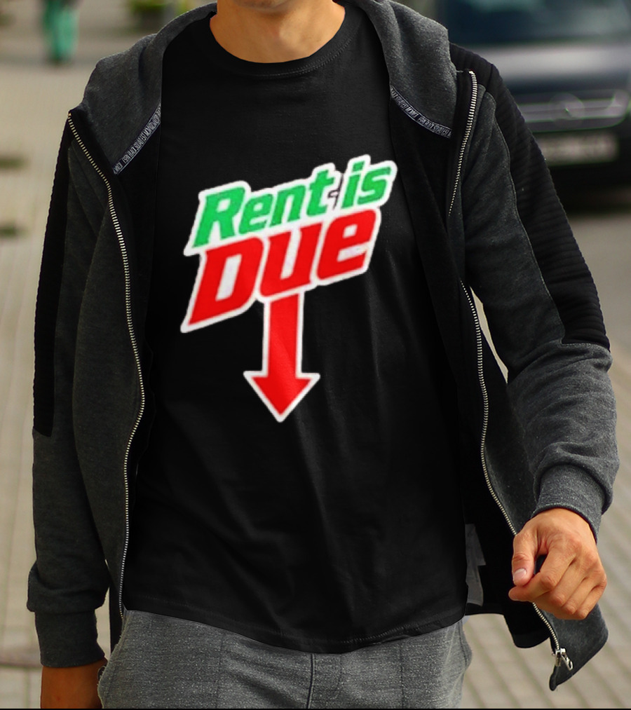 Rent Is Due Mountain Dew T-Shirt