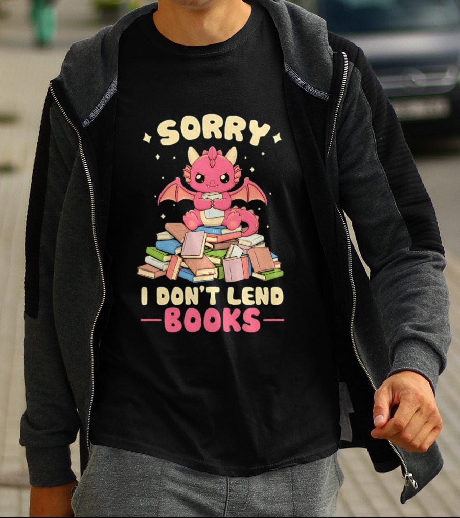 Sorry I Don't Lend Books Pink Dragon Reading Books T-Shirt
