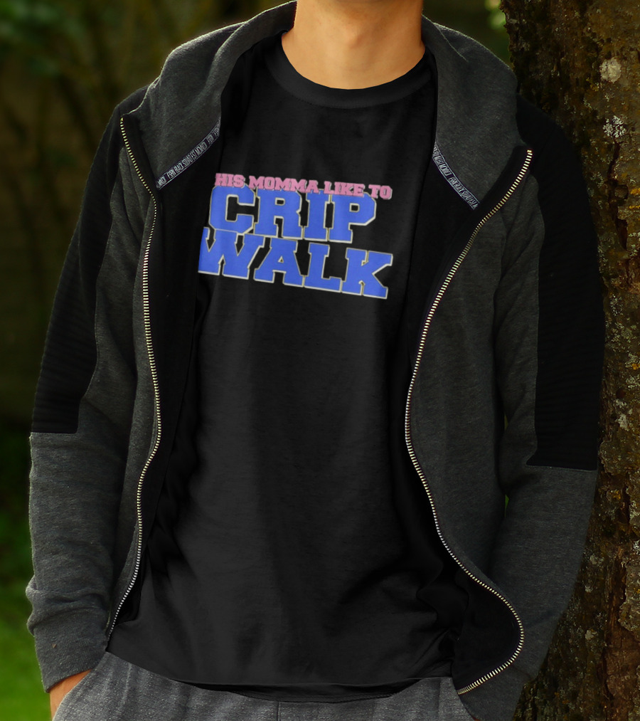 This Momma Like To Crip Walk Hip Hop Dance T-Shirt