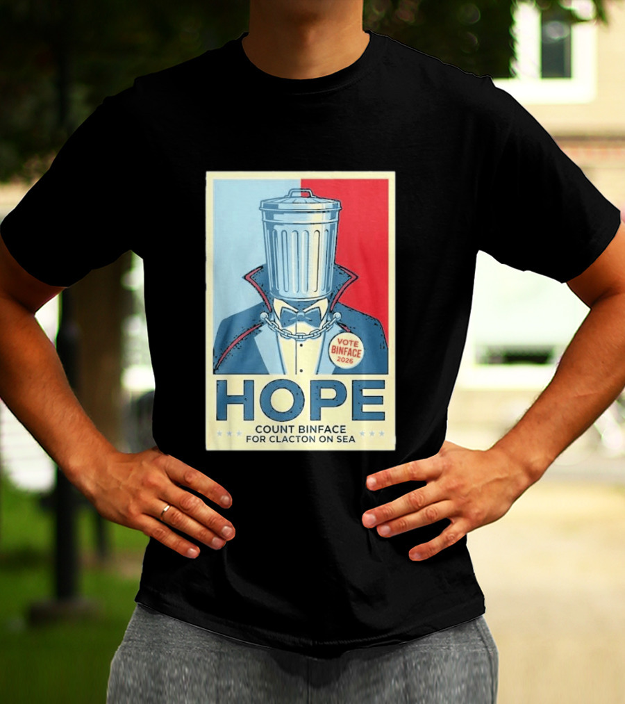 Vote Binface 2026 Hope Count Binface For Clacton On Sea T-Shirt