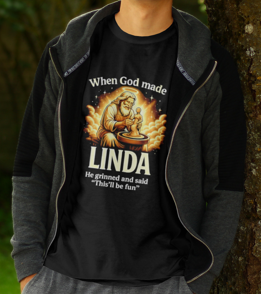 When God Made Linda He Grinned And Said This'll Be Fun Pottery Sculpting T-Shirt