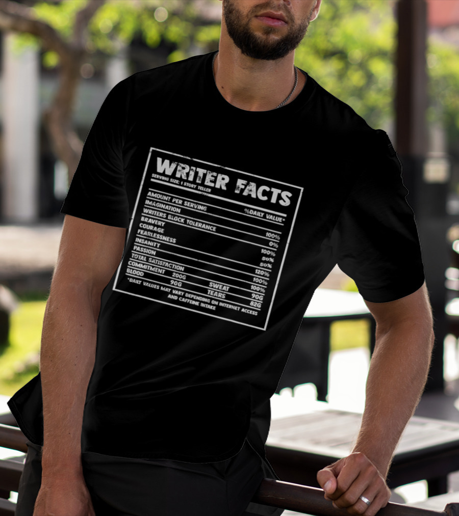 Writer Facts Nutrition Label For Creative Storytellers Authors T-Shirt