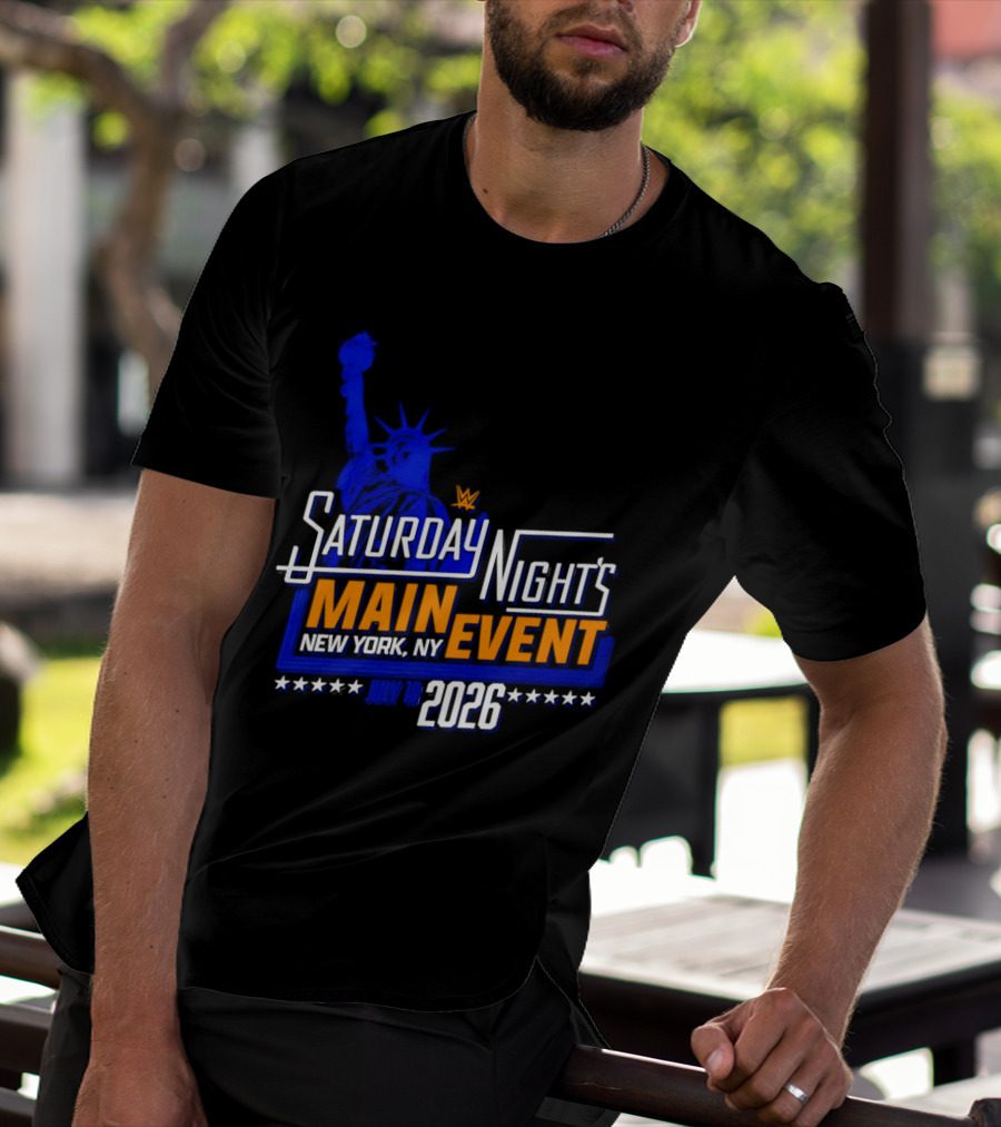 WWE Saturday Night's Main Event New York NY 2026 July 18 Liberty Statue Star T-Shirt