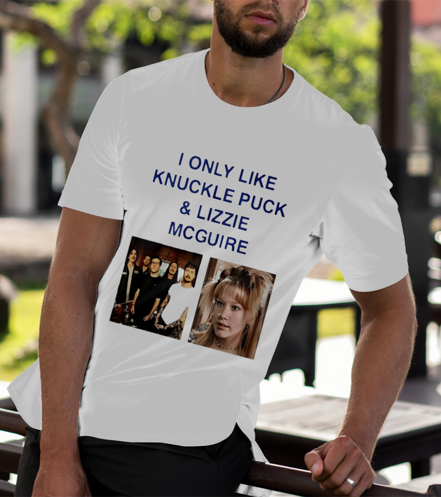 I Only Like Knuckle Puck Band And Lizzie McGuire TV Show Fans Nostalgia T-Shirt