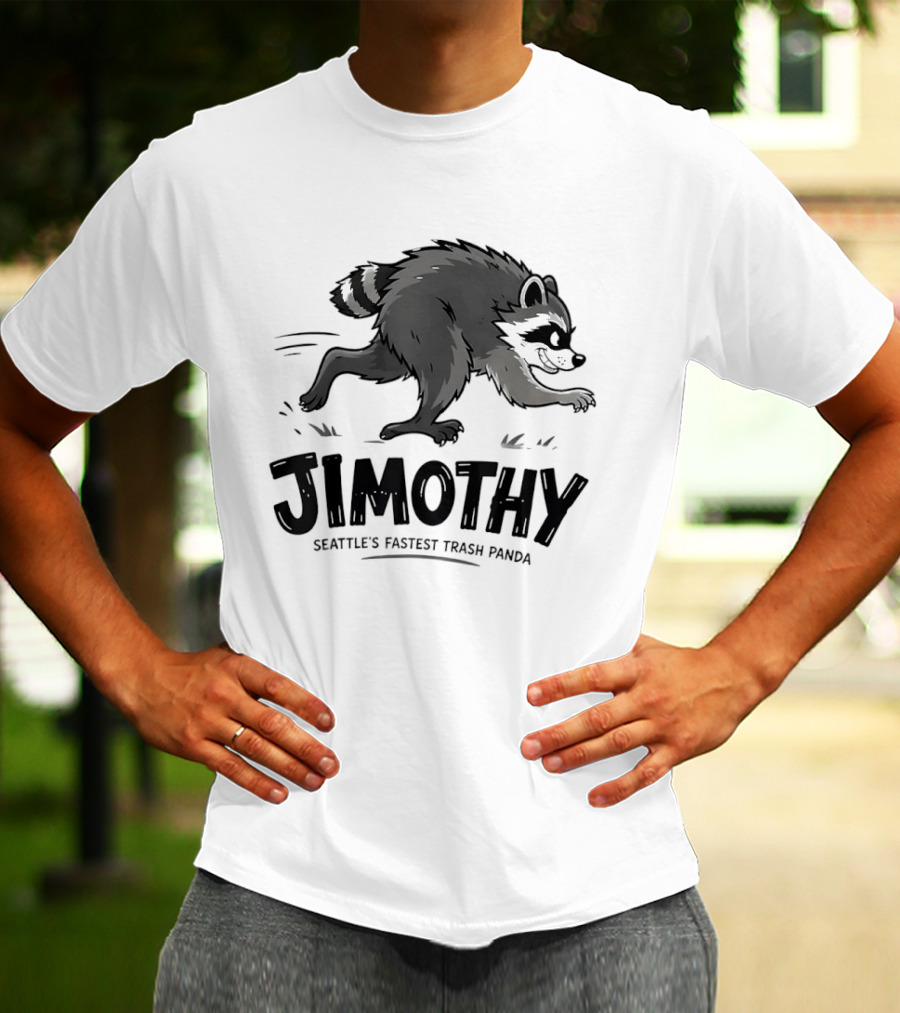 Jimothy Seattle's Fastest Trash Panda Racing Raccoon T-Shirt