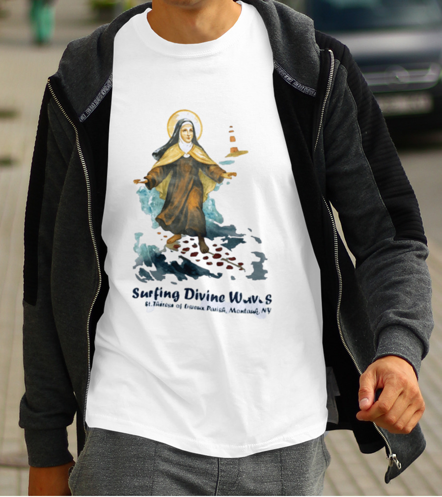 St Thérèse Of Lisieux Surfing Divine Waves Montauk NY T-Shirt