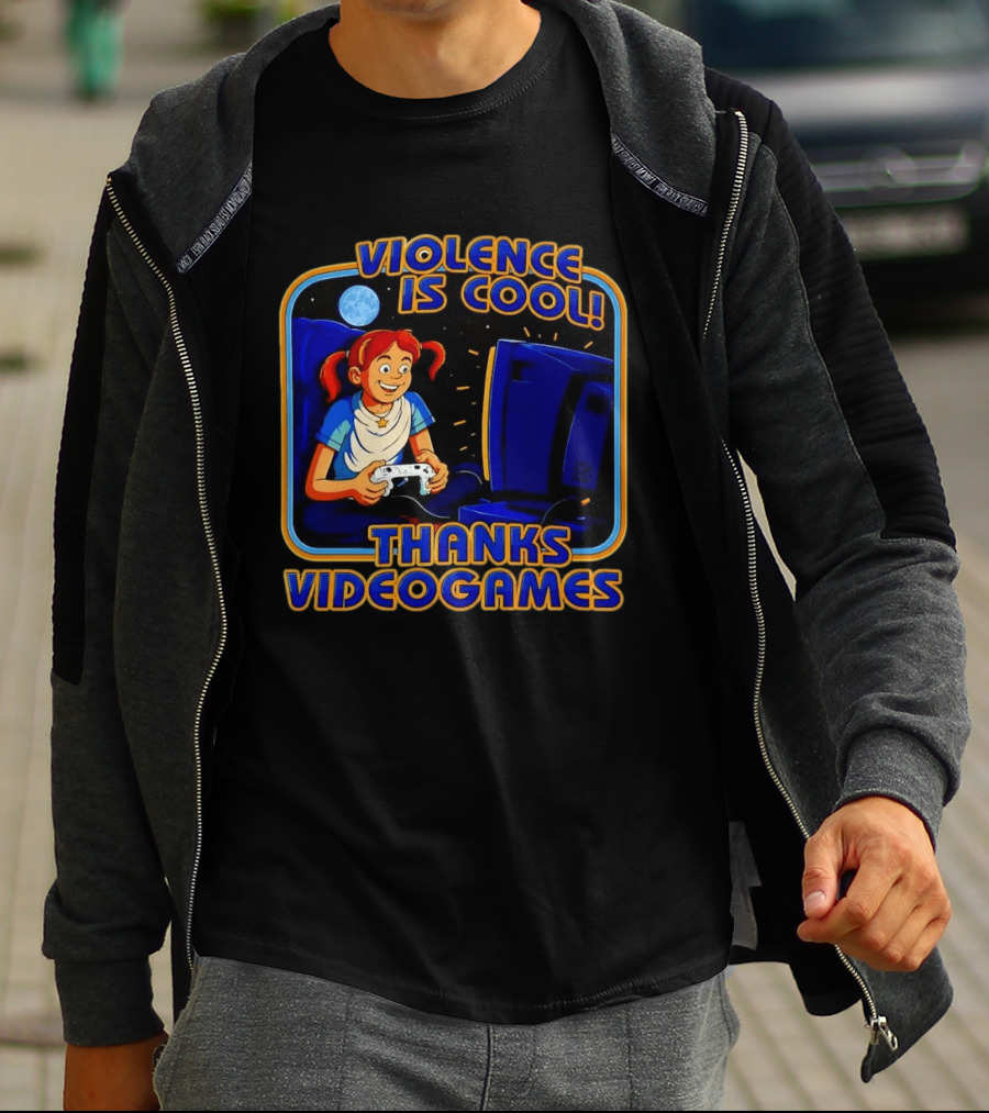 GTA 6 Violence Is Cool Thanks Video Games T-Shirt