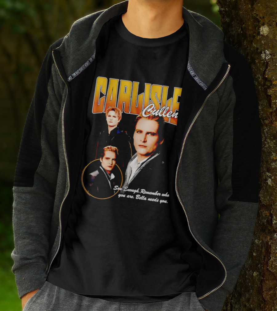Carlisle Cullen Son Enough Remember Who You Are Bella Needs You Twilight T-Shirt