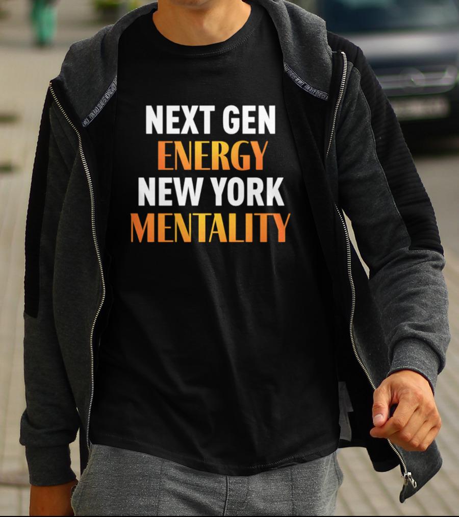 Next Gen Energy New York Mentality T-Shirt