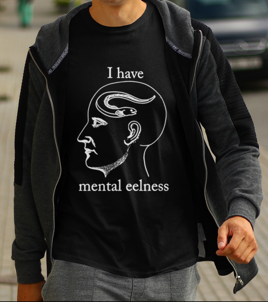 I Have Mental Eelness Brain Outline Eel T-Shirt