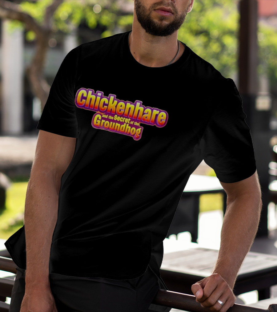 Chickenhare And The Secret Of The Groundhog T-Shirt