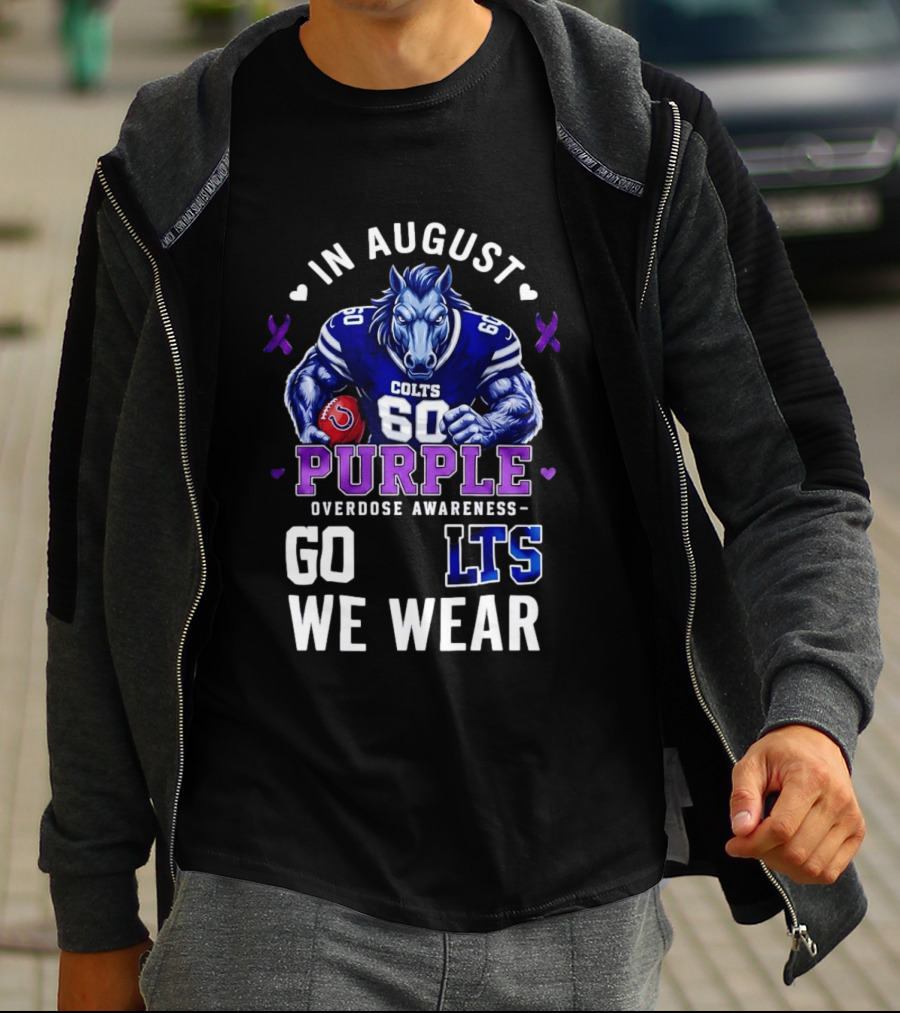 In August We Wear Purple Overdose Awareness Colts Go LTS T-Shirt