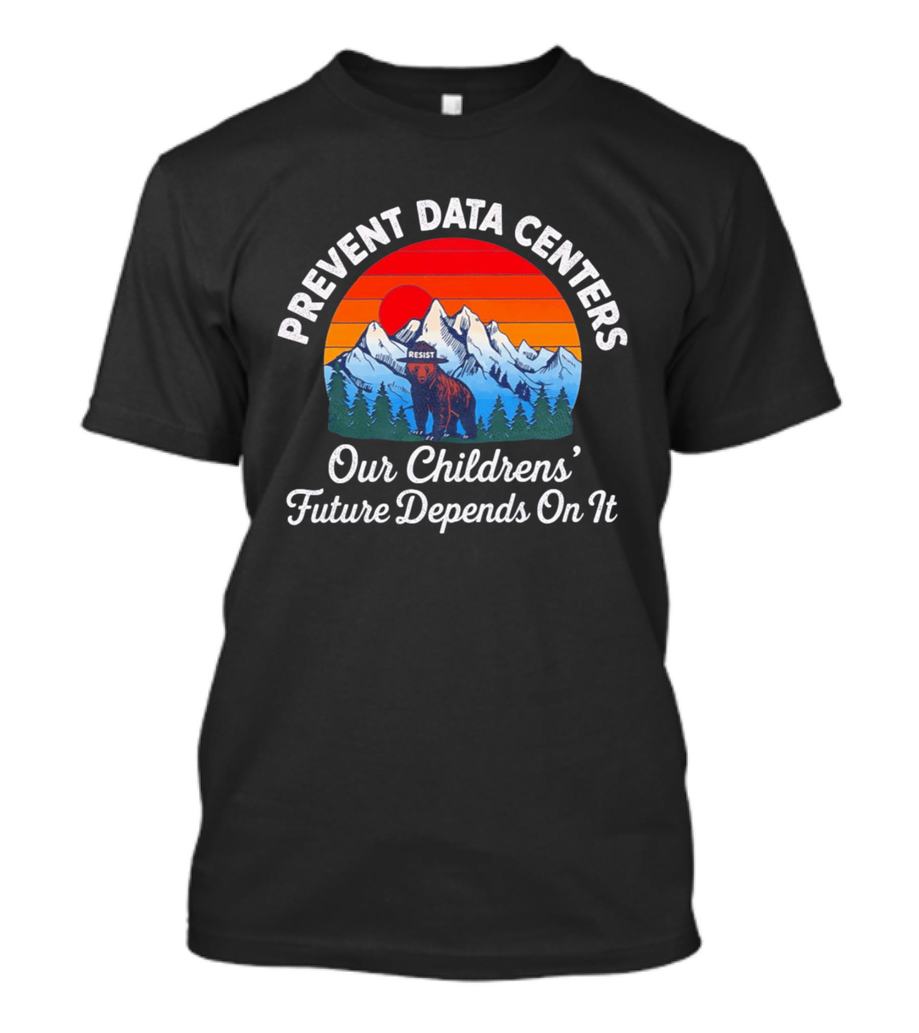 Prevent Data Centers Bear Resist Our Children's Future Depends On It T-Shirt