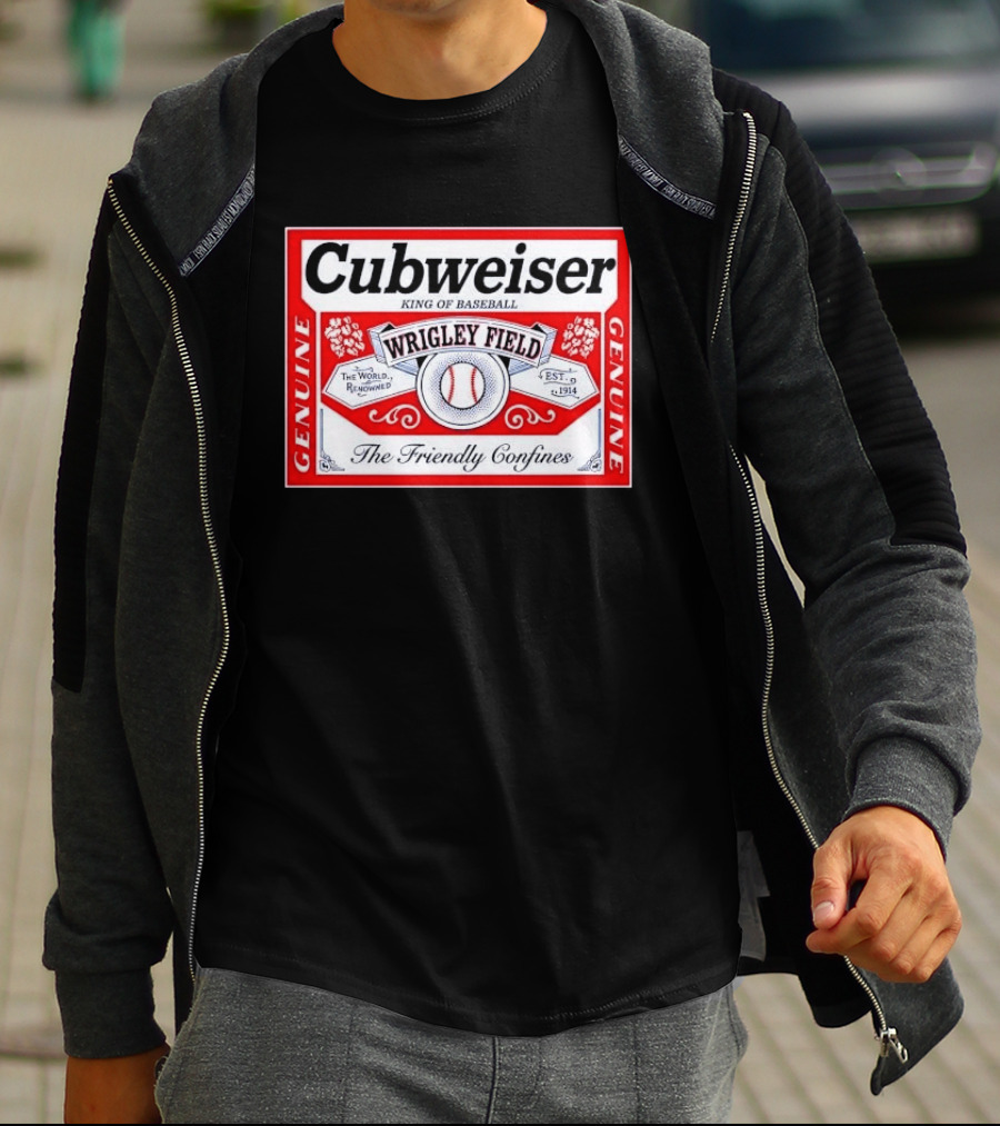 Cubweiser King Of Baseball Wrigley Field Est 1914 The Friendly Confines Genuine T-Shirt