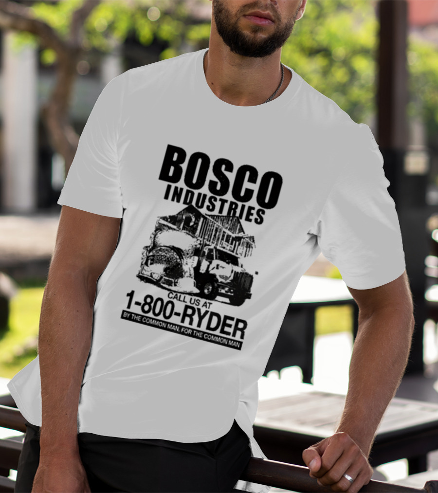 Bosco Industries Call Us At 1 800 RYDER Truck T-Shirt
