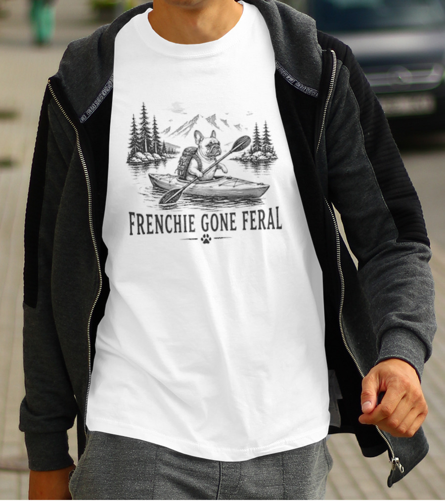 Frenchie Gone Feral French Bulldog Kayak Outdoor Adventure Mountain Lake T-Shirt