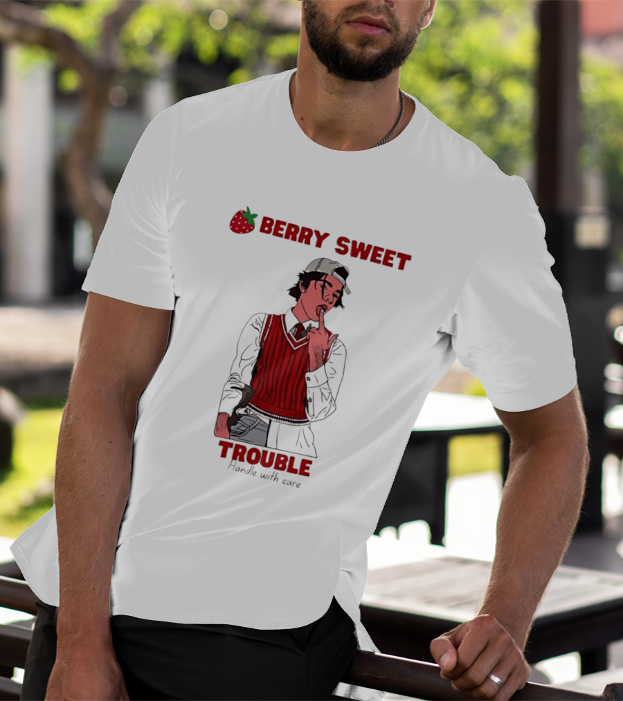 Berry Sweet Trouble Man Handle With Care T-Shirt
