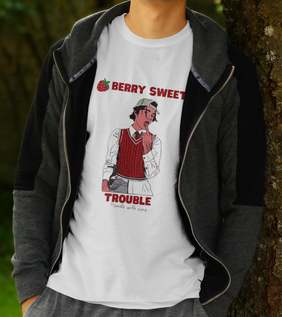 Berry Sweet Trouble Man Handle With Care T-Shirt