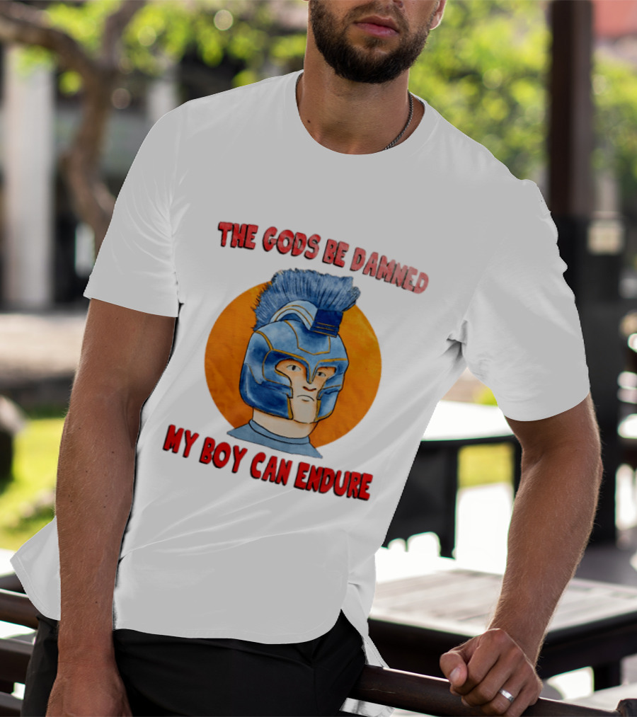 The Gods Be Damned My Boy Can Endure Spartan Helmet T-Shirt