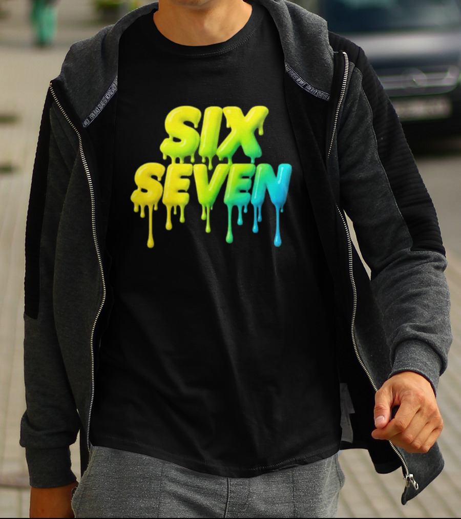67 Color Drip Six Seven Urban Streetwear T-Shirt