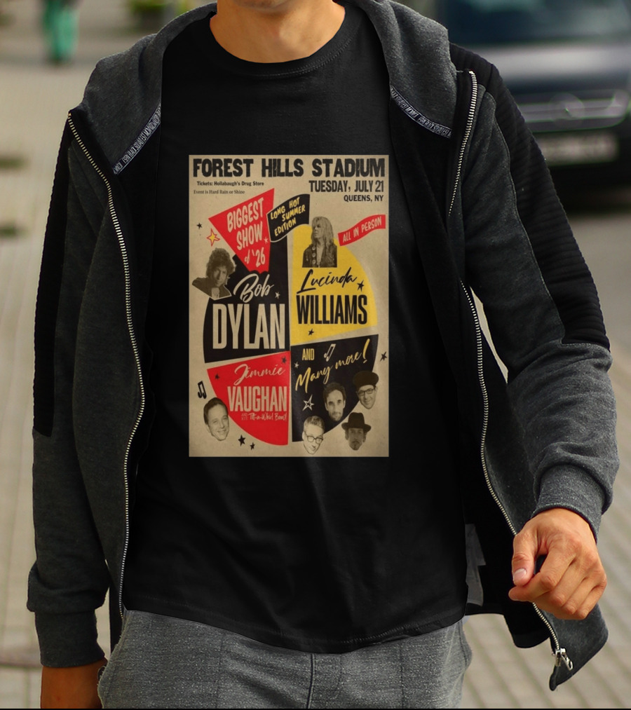 Forest Hills Stadium July 21 Biggest Show Bob Dylan Lucinda Williams Jimmie Vaughan Queens NY 2026 T-Shirt