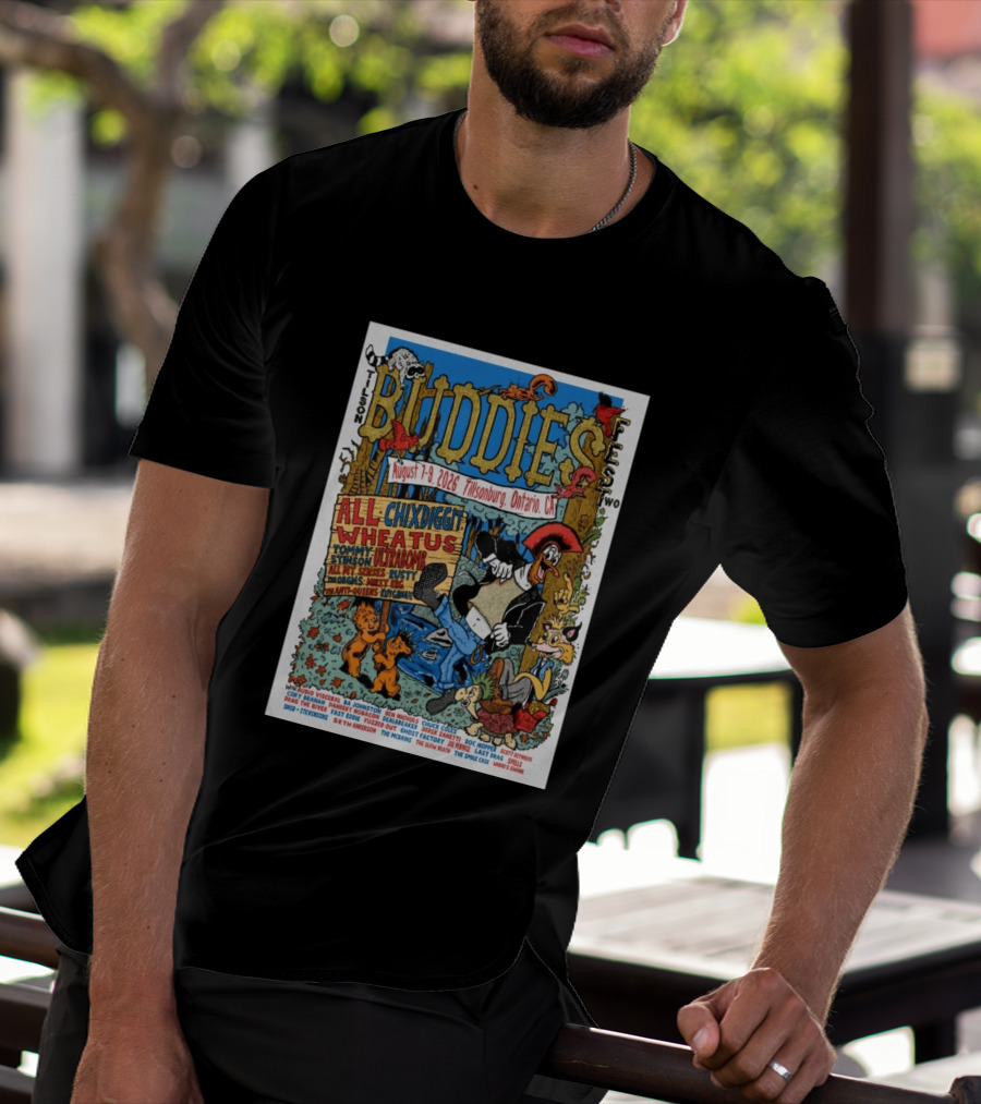 Buddies Fest Tillsonburg Ontario August 7 9 2026 Featuring All Chixdiggit Wheatus Tommy Stinson Ultrabomb And More T-Shirt