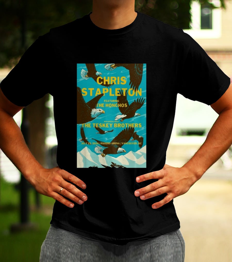 Chris Stapleton Vancouver Concert Featuring The Honchos And The Teskey Brothers July 22 2026 Rogers Arena T-Shirt