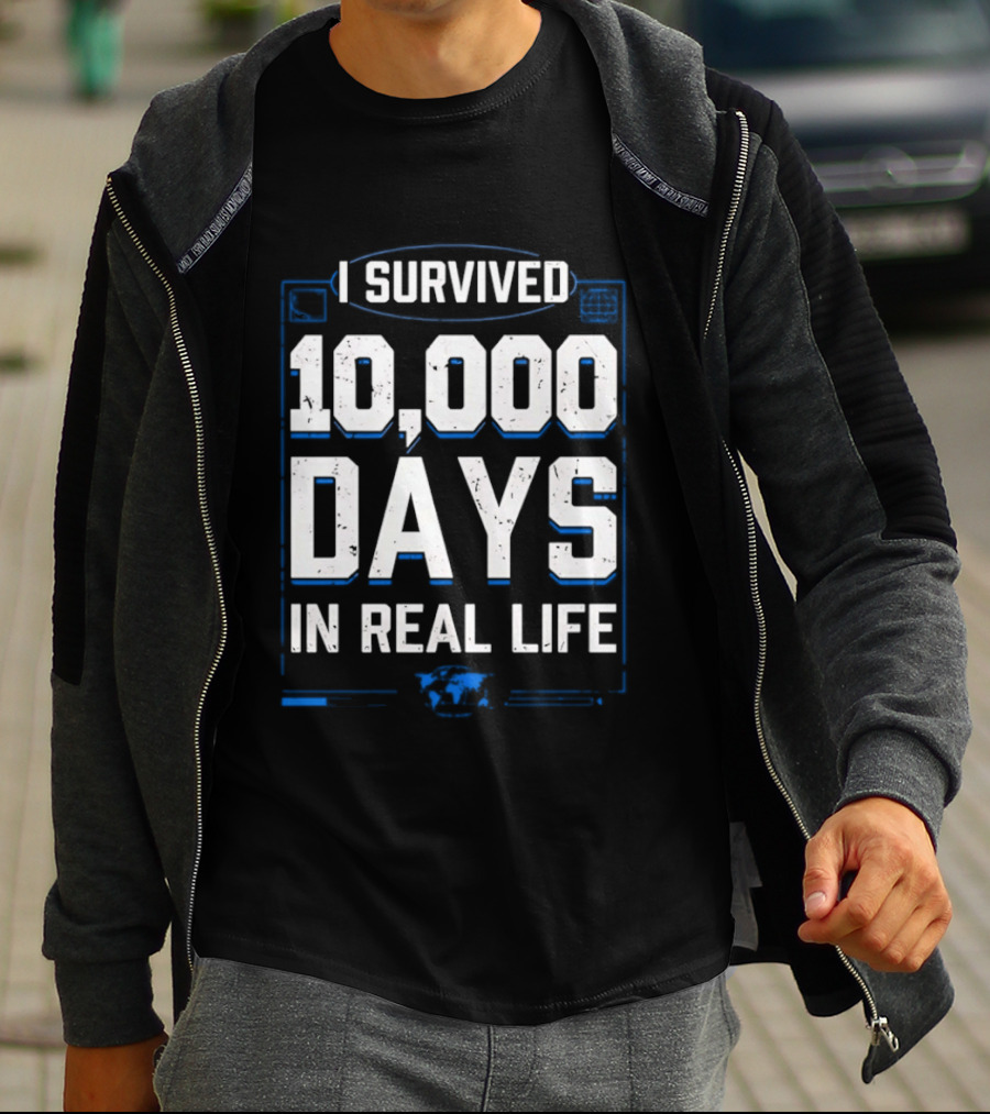 I Survived 10000 Days In Real Life Timeless T-Shirt
