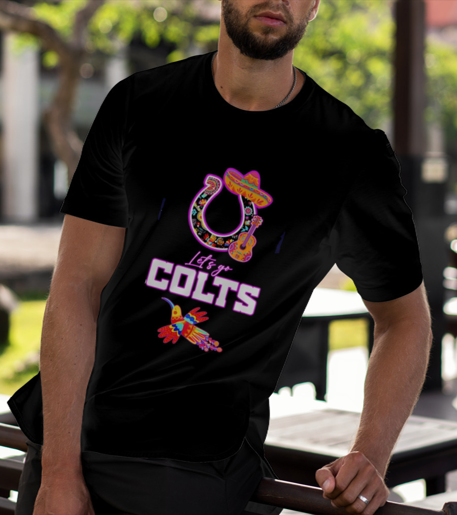 Indianapolis Colts Lets Go Colts Hispanic Heritage Fiesta Mexican Folk Art Sombrero Guitar Hummingbird T-Shirt