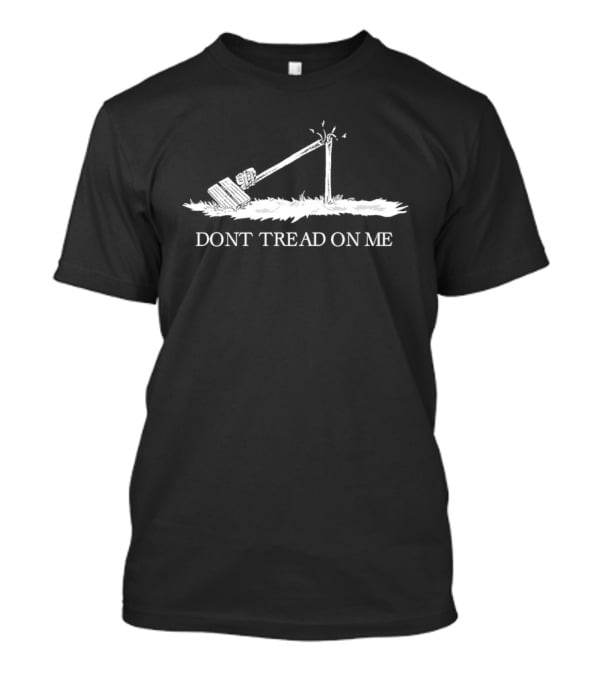 Don't Tread On Me Invasive Surveillance Camera T-Shirt