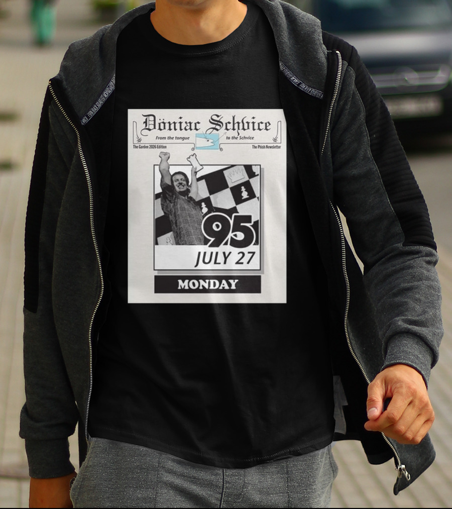 Doniac Schvice The Phish Newsletter The Garden 2026 Edition 95 July 27 Monday Chess T-Shirt