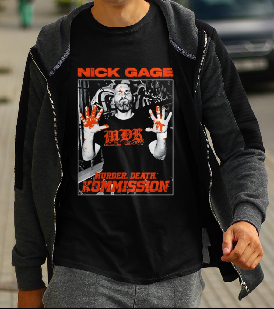 Nick Gage MDK All Day Murder Death Kommission Bloody Hands T-Shirt
